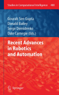Recent Advances in Robotics and Automation