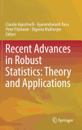 Recent Advances in Robust Statistics: Theory and Applications