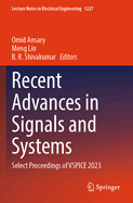 Recent Advances in Signals and Systems: Select Proceedings of VSPICE 2023