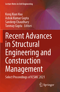 Recent Advances in Structural Engineering and Construction Management: Select Proceedings of ICSMC 2021