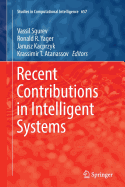 Recent Contributions in Intelligent Systems