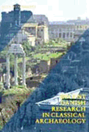 Recent Danish Research in Classical Archaeology: Tradition and Renewal