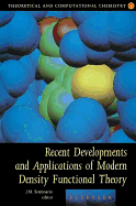 Recent Developments and Applications of Modern Density Functional Theory: Volume 4