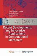 Recent Developments and Innovative Applications in Computational Mechanics - Mueller-Hoeppe, Dana (Editor), and Loehnert, Stefan (Editor), and Reese, Stefanie (Editor)