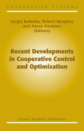 Recent Developments in Cooperative Control and Optimization