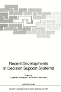 Recent Developments in Decision Support Systems