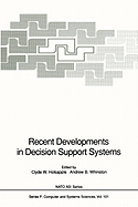 Recent Developments in Decision Support Systems
