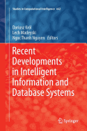 Recent Developments in Intelligent Information and Database Systems