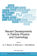 Recent Developments in Particle Physics and Cosmology
