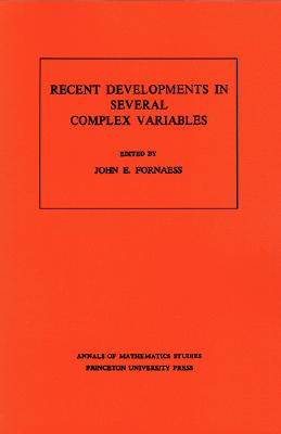 Recent Developments in Several Complex Variables - Fornaess, John Erik