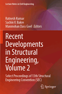 Recent Developments in Structural Engineering, Volume 2: Select Proceedings of 13th Structural Engineering Convention (SEC)