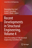 Recent Developments in Structural Engineering, Volume 4: Select Proceedings of 13th Structural Engineering Convention (Sec)