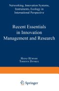 Recent Essentials in Innovation Management and Research: Networking, Innovation Systems, Instruments, Ecology in International Perspective