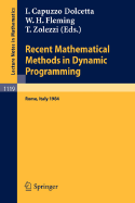 Recent Mathematical Methods in Dynamic Programming: Proceedings of the Conference Held in Rome, Italy, March 26-28, 1984