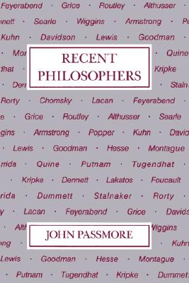 Recent Philosophers - Passmore, John Arthur (Preface by)