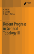 Recent Progress in General Topology III