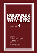 Recent Progress in Many-Body Theories: Volume 4
