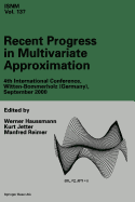 Recent Progress in Multivariate Approximation: 4th International Conference, Witten-Bommerholz(germany), September 2000