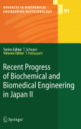 Recent Progress of Biochemical and Biomedical Engineering in Japan II