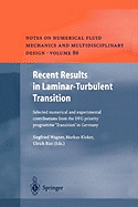 Recent Results in Laminar-Turbulent Transition: Selected numerical and experimental contributions from the DFG priority programme "Transition" in Germany