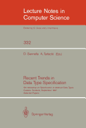Recent Trends in Data Type Specification: Fifth Workshop on Specification of Abstract Data Types. Gullane, Scotland, September 1-4, 1987. Selected Papers