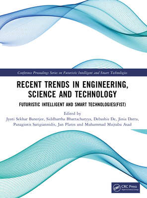 Recent Trends in Engineering, Science and Technology - Banerjee, Jyoti Sekhar (Editor), and Bhattacharyya, Siddhartha (Editor), and De, Debashis (Editor)