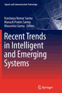 Recent Trends in Intelligent and Emerging Systems