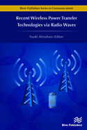Recent Wireless Power Transfer Technologies Via Radio Waves