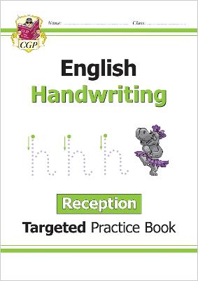 Reception English Handwriting Targeted Practice Book - CGP Books (Editor)
