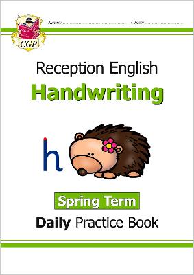 Reception Handwriting Daily Practice Book: Spring Term - CGP Books (Editor)