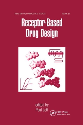 Receptor - Based Drug Design - Leff, Paul (Editor)
