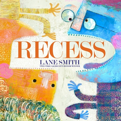 Recess: A Picture Book - Smith, Lane