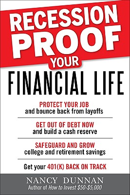Recession-Proof Your Financial Life - Dunnan, Nancy