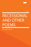 Recessional and Other Poems