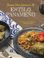 Recetas Para Entretener Al Estilo Paname�o
