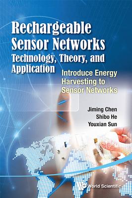 Rechargeable Sensor Networks - Chen Jiming