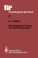 Rechnergestutzte Planung Von Durchlaufregallagern
