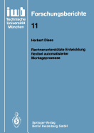 Rechnerunterst?tzte Entwicklung flexibel automatisierter Montageprozesse