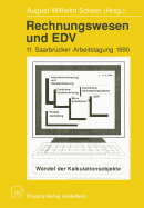 Rechnungswesen Und Edv: 11. Saarbrucker Arbeitstagung 1990