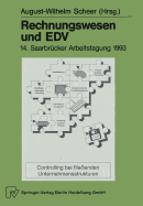 Rechnungswesen Und Edv: 14. Saarbrucker Arbeitstagung 1993