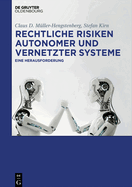 Rechtliche Risiken Autonomer Und Vernetzter Systeme
