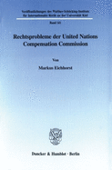 Rechtsprobleme Der United Nations Compensation Commission