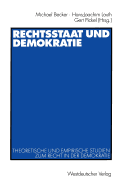 Rechtsstaat Und Demokratie