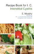 Recipe Book for I.C.: Interstitial Cystitis