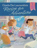 Recipe for Adventure: Naples!