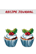 Recipe Journal: Blank Recipe Book