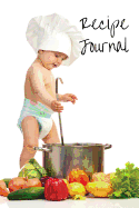 Recipe Journal: Blank Recipe Book