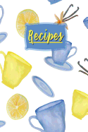 Recipes: Blank Cooking Journal, 6x9-Inch, 120 Recipe Pages
