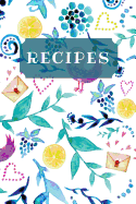 Recipes: Blank Recipe Book