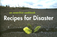 Recipes for Disaster: An Anarchist Cookbook